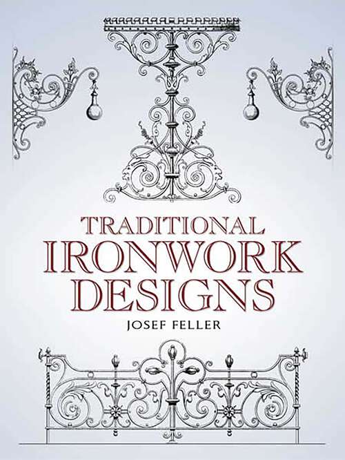Book cover of Traditional Ironwork Designs (Dover Pictorial Archive)