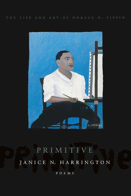 Book cover of Primitive: The Art and Life of Horace H. Pippin