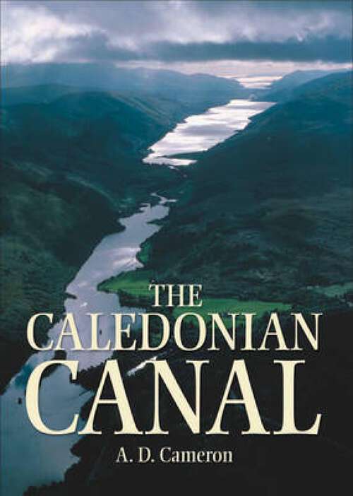 Book cover of The Caledonian Canal: In The Great Glen (4)