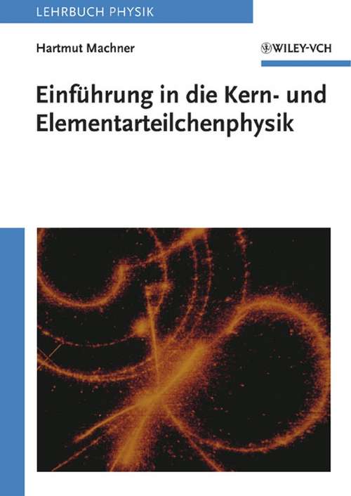 Book cover of Einführung in die Kern- und Elementarteilchenphysik