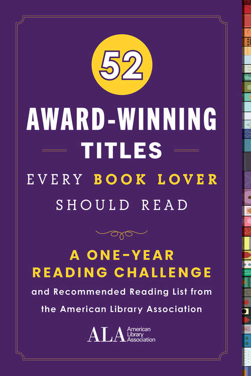Book cover of 52 Award-Winning Titles Every Book Lover Should Read: A One Year Journal and Recommended Reading List from the American Library Association (52 Books Every Book Lover Should Read)