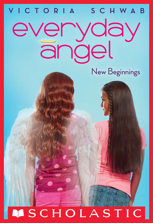 Book cover of Everyday Angel #1: New Beginnings