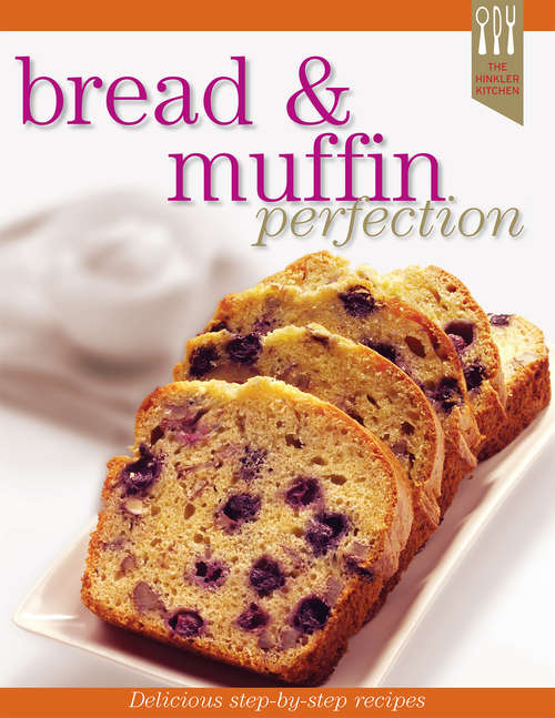Book cover of Bread and Muffin Recipe Perfection