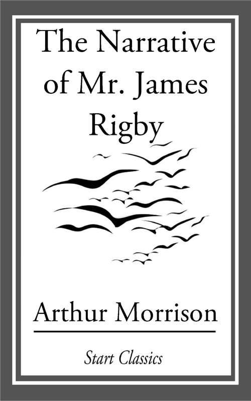 The Narrative of Mr. James Rigby