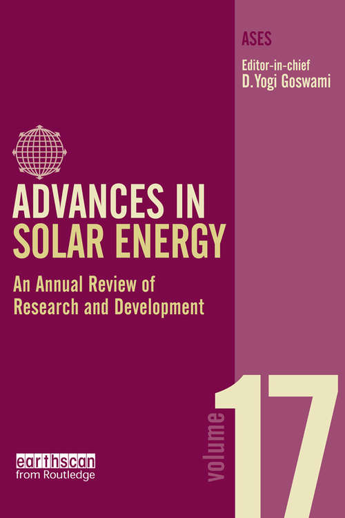 Advances in Solar Energy: An Annual Review of Research and Development in Renewable Energy Technologies (Advances in Solar Energy Series)
