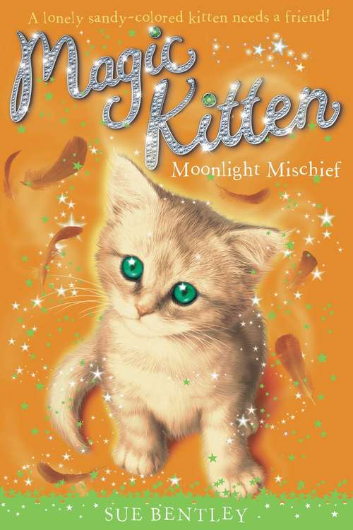 Book cover of Moonlight Mischief (Magic Kitten)