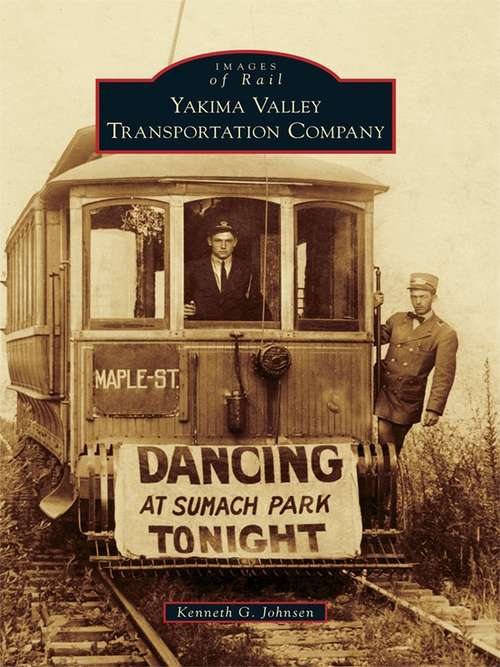 Yakima Valley Transportation Company (Images of Rail)
