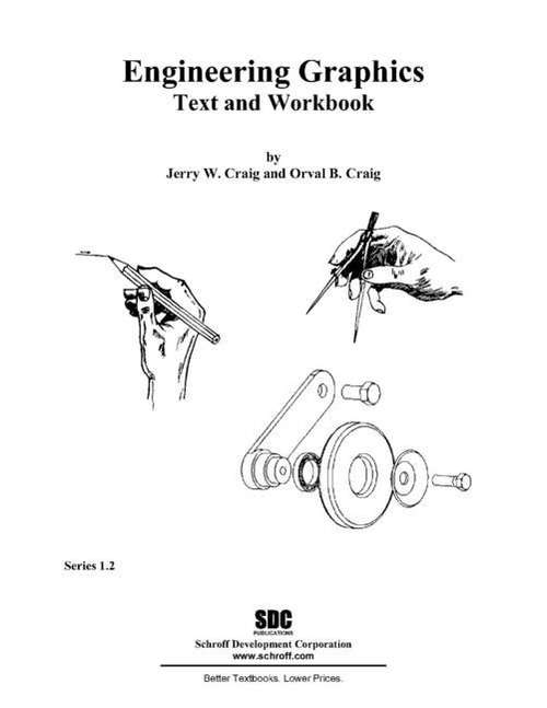 Engineering Graphics: Text and Workbook
