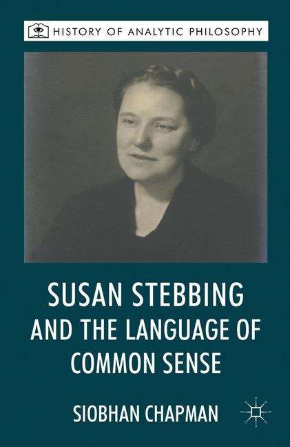 Book cover of Susan Stebbing and the Language of Common Sense