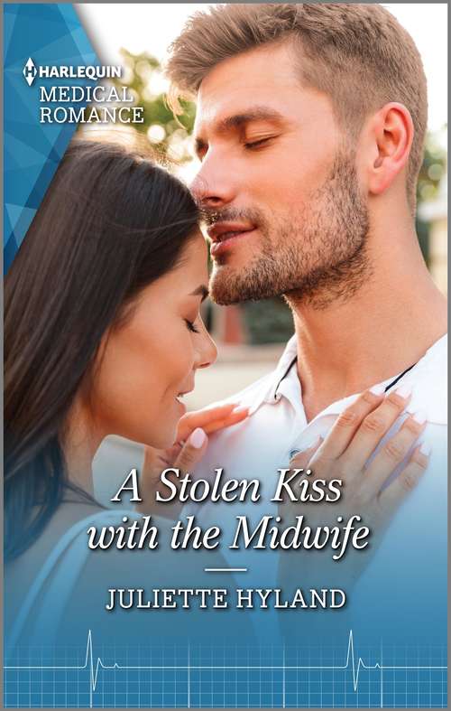 A Stolen Kiss with the Midwife: A Stolen Kiss With The Midwife / Awakening His Shy Vet (Mills And Boon Medical Ser.)