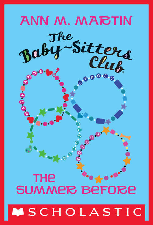 Book cover of The Summer Before (The Baby-Sitters Club)