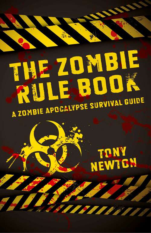 Book cover of Zombie Rule Book: A Zombie Apocalypse Survival Guide