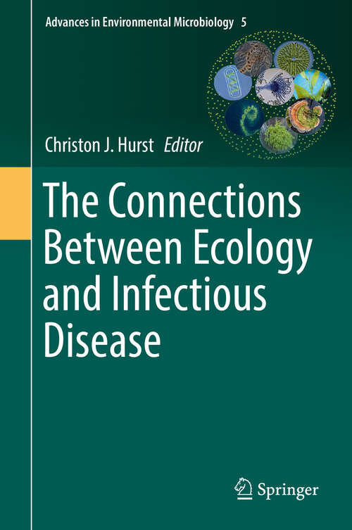 Book cover of The Connections Between Ecology and Infectious Disease (Advances in Environmental Microbiology #5)