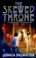 The Skewed Throne (Throne of Amenkor #1)