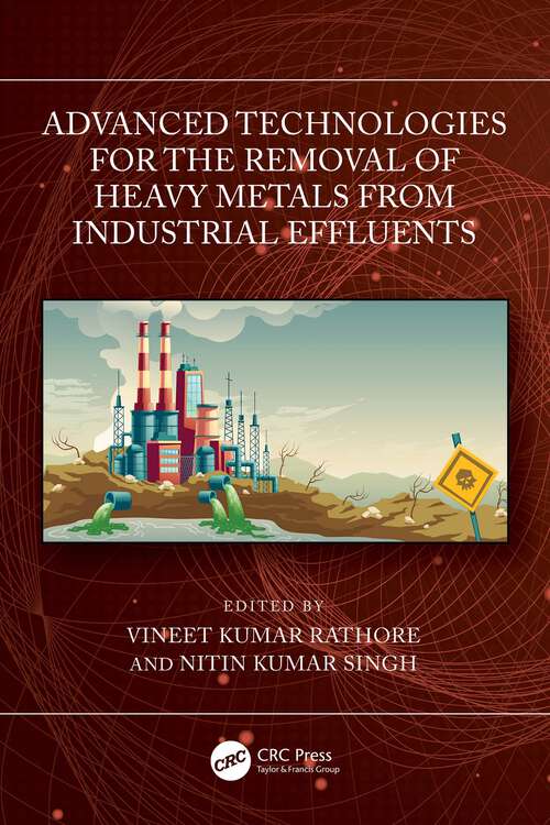 Book cover of Advanced Technologies for the Removal of Heavy Metals from Industrial Effluents (1)