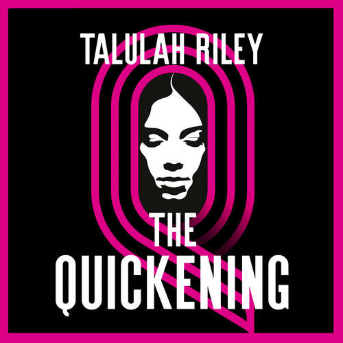 Book cover of The Quickening: a brilliant, subversive and unexpected dystopia for fans of Vox and The Handmaid's Tale