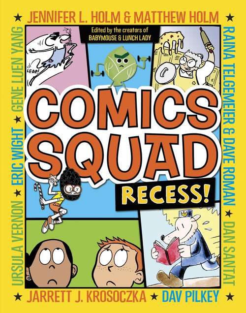 Comics Squad: Recess! (Comics Squad #1)
