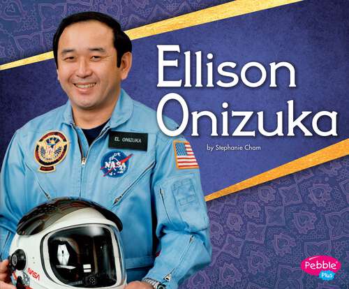 Book cover of Ellison Onizuka (Great Asian Americans Ser.)