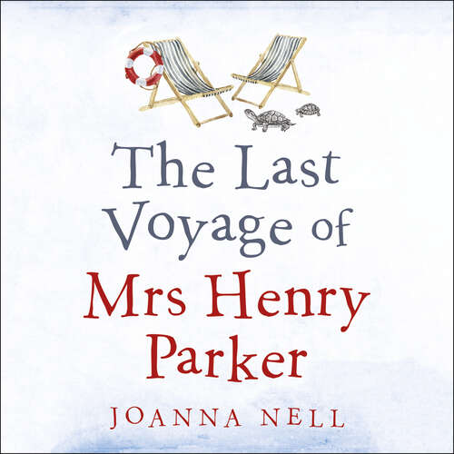 Book cover of The Last Voyage of Mrs Henry Parker: An unforgettable love story from the author of Kindle bestseller THE SINGLE LADIES OF JACARANDA RETIREMENT VILLAGE