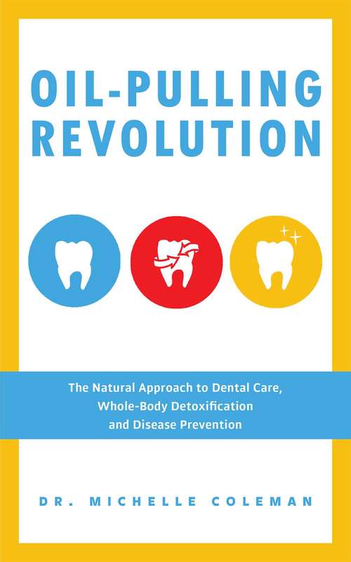 Book cover of Oil Pulling Revolution