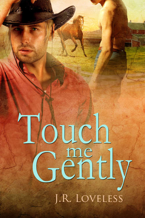 Touch Me Gently