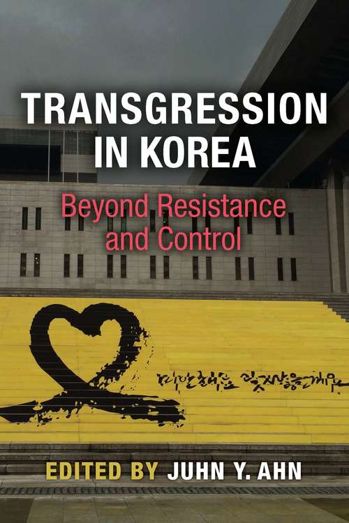 Book cover of Transgression in Korea: Beyond Resistance and Control (Perspectives On Contemporary Korea)