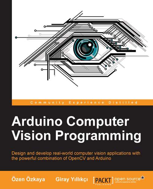 Book cover of Arduino Computer Vision Programming