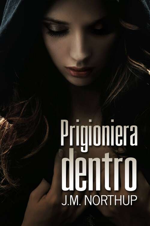 Book cover of Prigioniera dentro