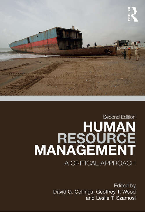 Human Resource Management: A Critical Approach (Routledge Companions In Business, Management And Accounting Ser.)