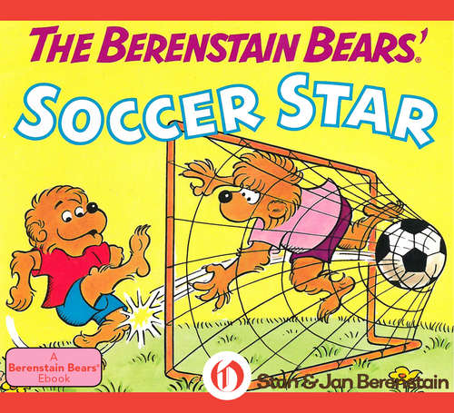 Book cover of The Berenstain Bears' Soccer Star (I Can Read!)
