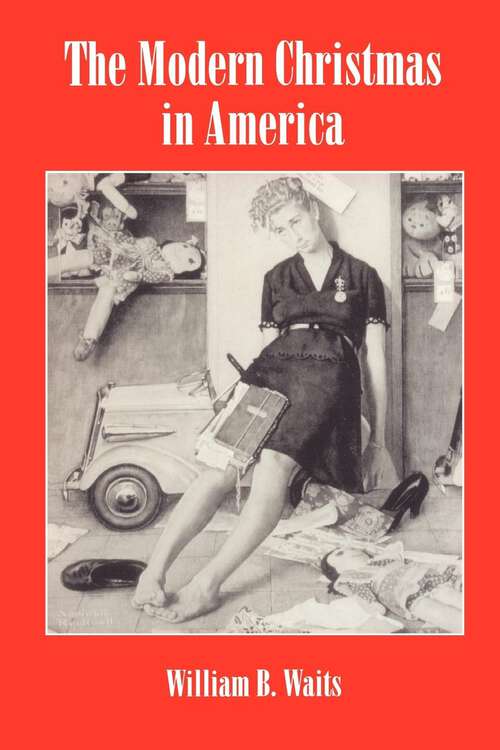 Book cover of The Modern Christmas in America