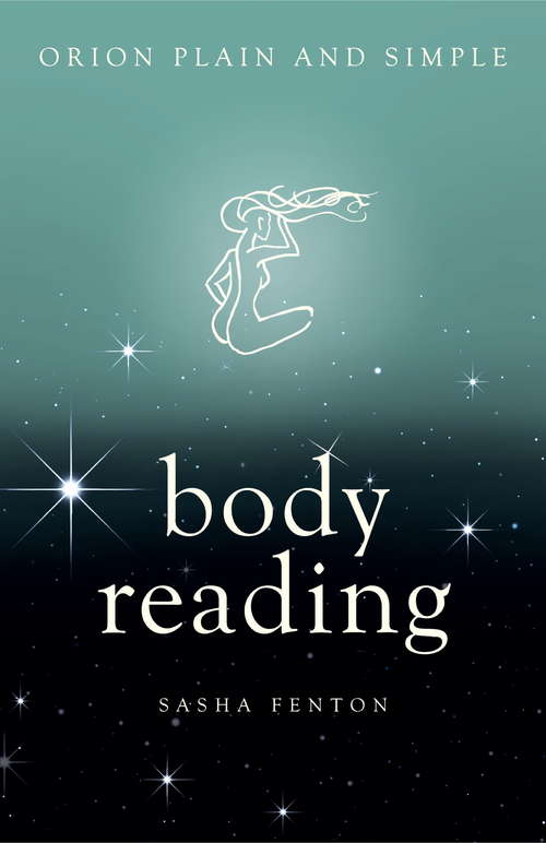 Book cover of Body Reading, Orion Plain and Simple: The Only Book You'll Ever Need (Plain and Simple)