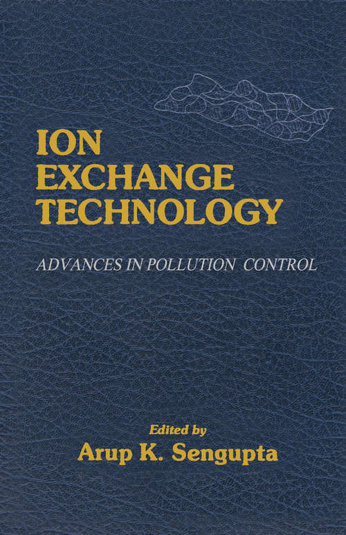 Book cover of Ion Exchange Technology: Advances in Pollution Control