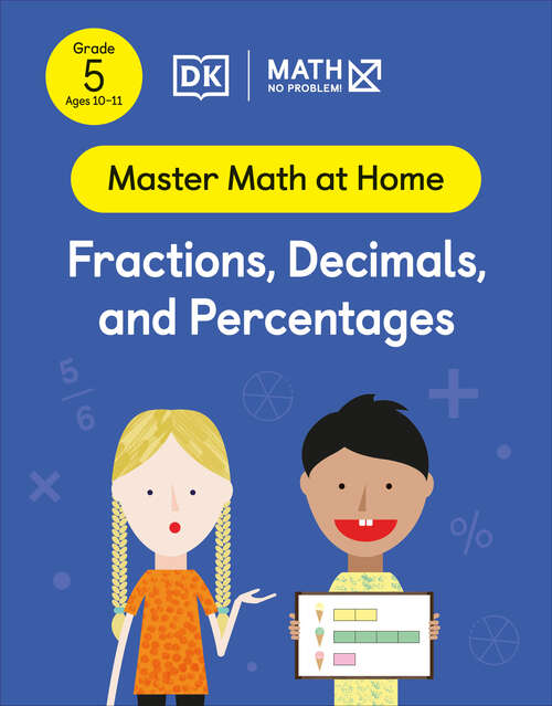 Book cover of Math — No Problem! Fractions, Decimals and Percentages, Grade 5 Ages 10-11 (Master Math at Home)