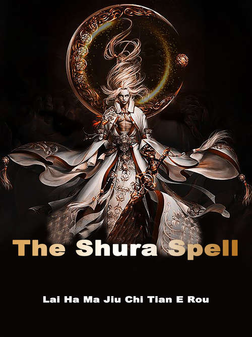 The Shura Spell: Volume 1 (Volume 1 #1)