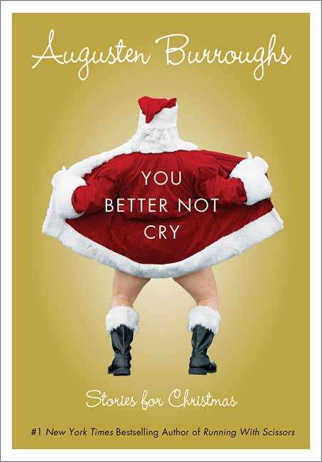 Book cover of You Better Not Cry: Stories for Christmas
