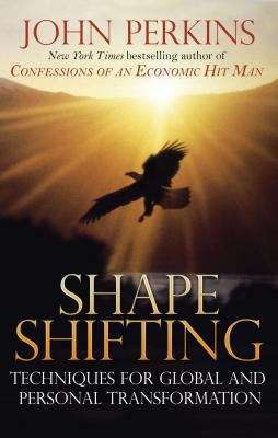 Book cover of Shape Shifting: Shamanic Techniques  for Global and Personal Transformation