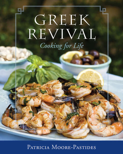Book cover of Greek Revival: Cooking for Life