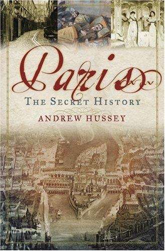 Book cover of Paris: The Secret History