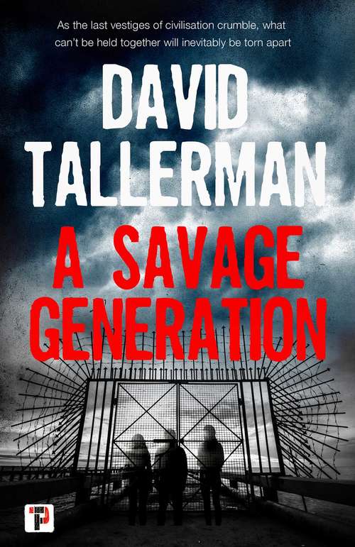 A Savage Generation (Fiction Without Frontiers)