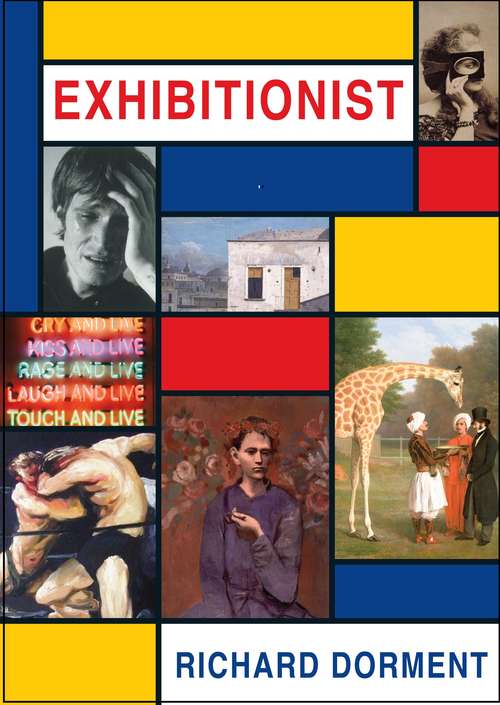 Book cover of Exhibitionist: Writing about Art in a Daily Newspaper