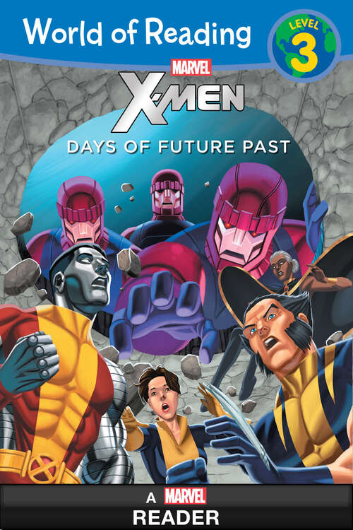 Book cover of World of Reading X-Men: Days of Future Past (World of Reading)