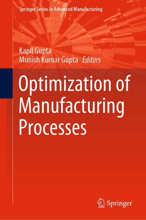 Optimization of Manufacturing Processes (Springer Series in Advanced Manufacturing)