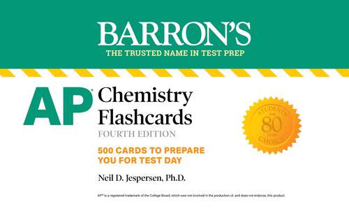 Book cover of AP Chemistry Flashcards, Fourth Edition: Up-to-Date Review and Practice (Fourth Edition) (Barron's Test Prep)