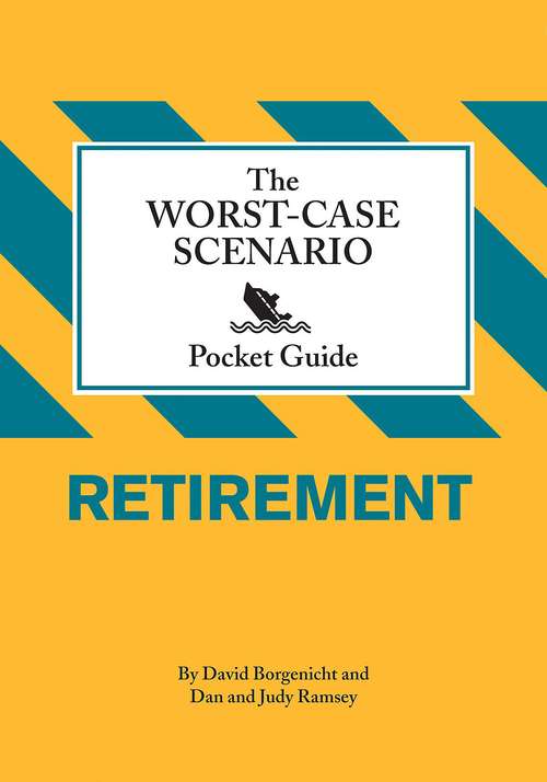 The Worst-Case Scenario Pocket Guide: Retirement