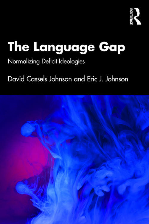 The Language Gap: Normalizing Deficit Ideologies