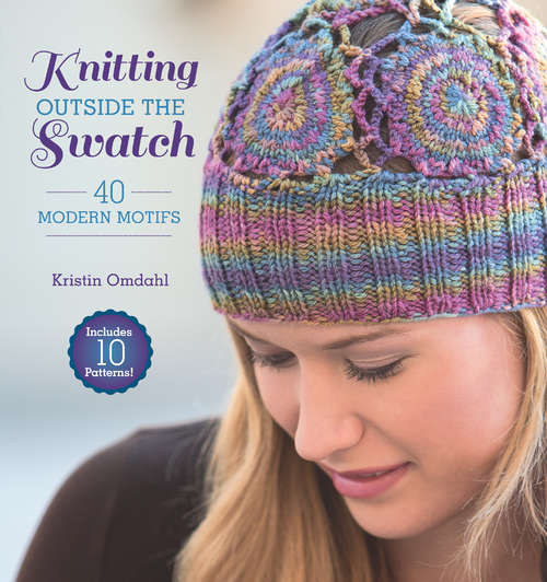 Book cover of Knitting Outside the Swatch