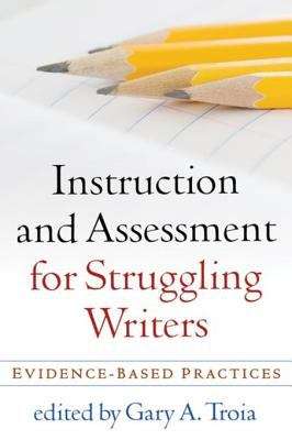 Book cover of Instruction and Assessment for Struggling Writers