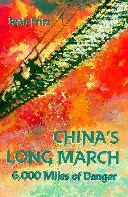 Book cover of China's Long March: 6,000 Miles of Danger