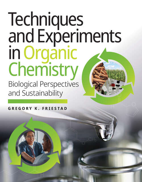 Book cover of Techniques and Experiments in Organic Chemistry (First Edition): Biological Perspectives And Sustainability (First Edition)